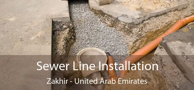 Sewer Line Installation Zakhir - United Arab Emirates