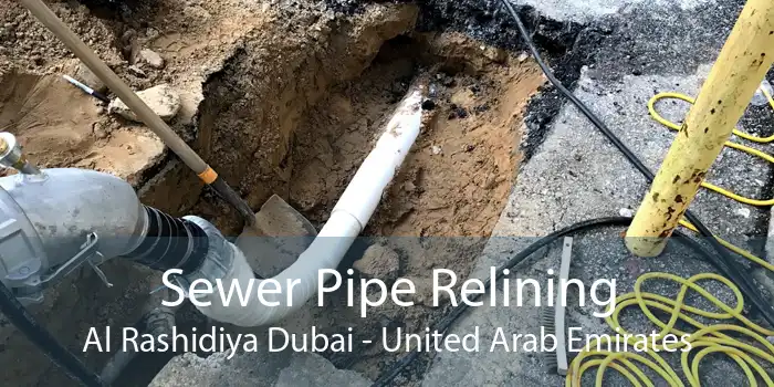 Sewer Pipe Relining Al Rashidiya Dubai - United Arab Emirates