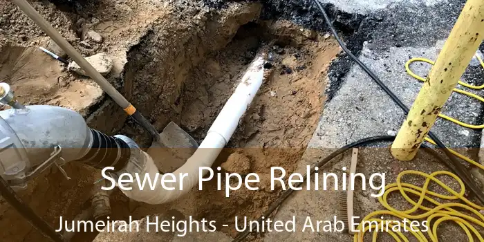 Sewer Pipe Relining Jumeirah Heights - United Arab Emirates