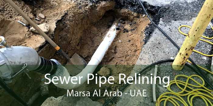 Sewer Pipe Relining Marsa Al Arab - UAE