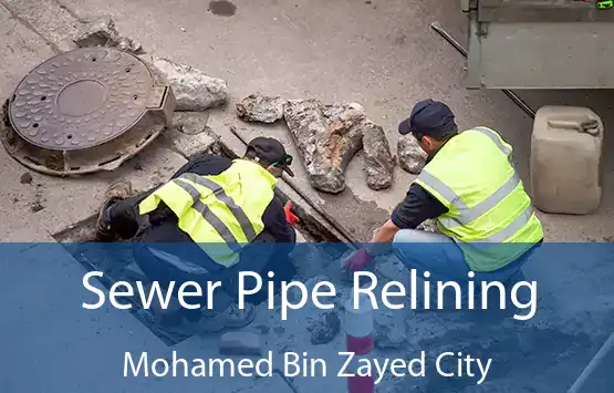  Sewer Pipe Relining Mohamed Bin Zayed City