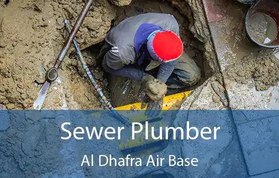 Sewer Plumber Al Dhafra Air Base