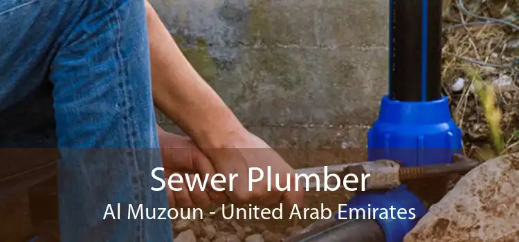 Sewer Plumber Al Muzoun - United Arab Emirates