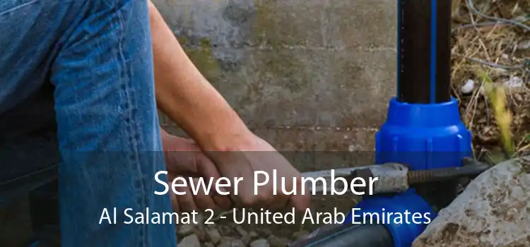 Sewer Plumber Al Salamat 2 - United Arab Emirates
