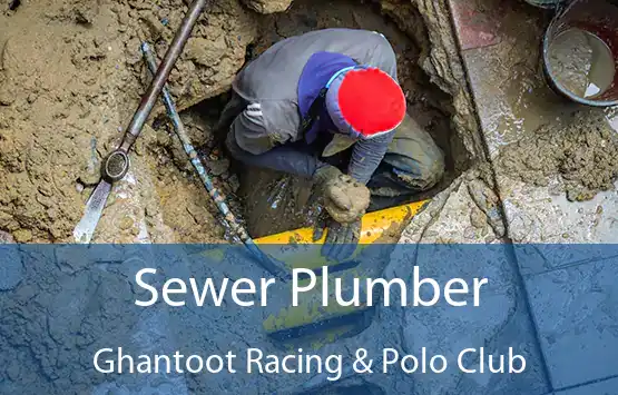 Sewer Plumber Ghantoot Racing & Polo Club