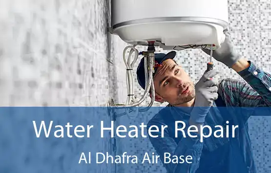  Water Heater Repair Al Dhafra Air Base