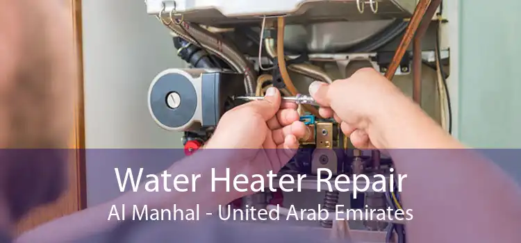 Water Heater Repair Al Manhal - United Arab Emirates