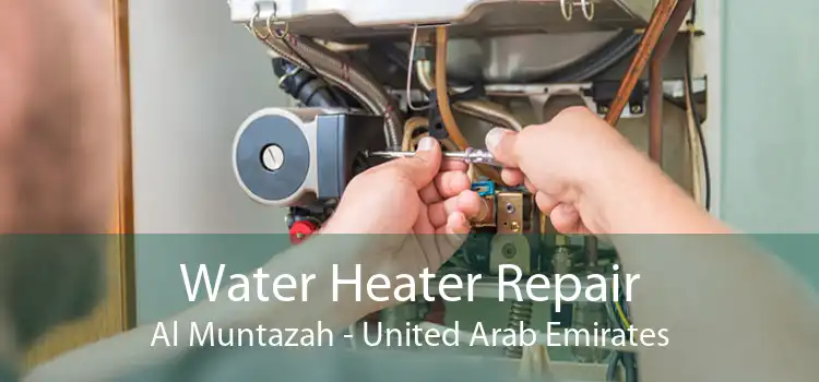 Water Heater Repair Al Muntazah - United Arab Emirates