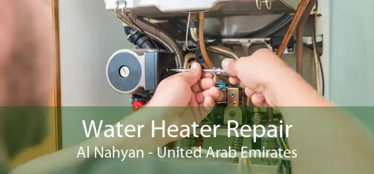 Water Heater Repair Al Nahyan - United Arab Emirates
